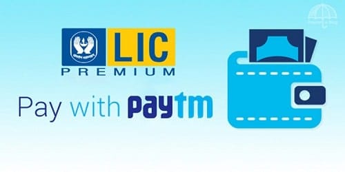 Paytm partners with LIC for insurance premium payments